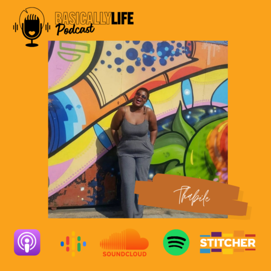 Basically… Life: Ep. 12: The Basic Life of Thabile (Again): Rope, anxiety and chicken wings in the studio